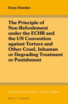 Hamdan |  The Principle of Non-Refoulement Under the Echr and the Un Convention Against Torture and Other Cruel, Inhuman or Degrading Treatment or Punishment | Buch |  Sack Fachmedien