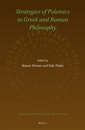 Weisser / Thaler |  Strategies of Polemics in Greek and Roman Philosophy | Buch |  Sack Fachmedien