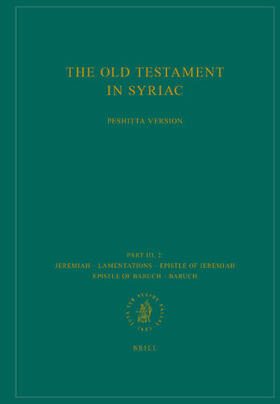 Albrektson / Dedering / Walter |  The Old Testament in Syriac According to the Peshi&#7789;ta Version, Part III Fasc. 2. Jeremiah - Lamentations - Epistle of Jeremiah - Epistle of Baruch - Baruch | Buch |  Sack Fachmedien