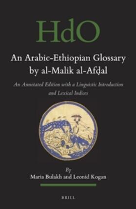 Bulakh / Kogan |  The Arabic-Ethiopic Glossary by Al-Malik Al-Af&#7693;al | Buch |  Sack Fachmedien