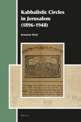 Meir |  Kabbalistic Circles in Jerusalem (1896-1948) | Buch |  Sack Fachmedien