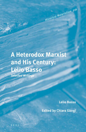 Basso / Giorgi |  A Heterodox Marxist and His Century: Lelio Basso | Buch |  Sack Fachmedien