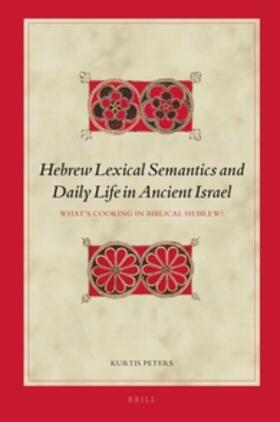 Peters |  Hebrew Lexical Semantics and Daily Life in Ancient Israel | Buch |  Sack Fachmedien