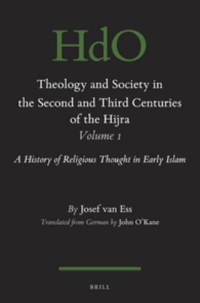 Ess |  Theology and Society in the Second and Third Centuries of the Hijra. Volume 1 | Buch |  Sack Fachmedien