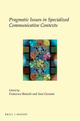 Bianchi / Gesuato |  Pragmatic Issues in Specialized Communicative Contexts | Buch |  Sack Fachmedien