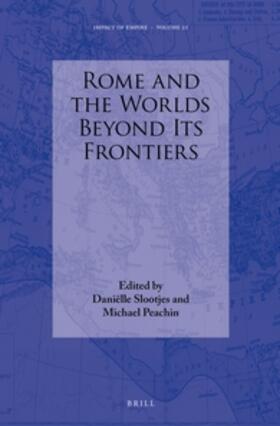 Slootjes / Peachin |  Rome and the Worlds Beyond Its Frontiers | Buch |  Sack Fachmedien