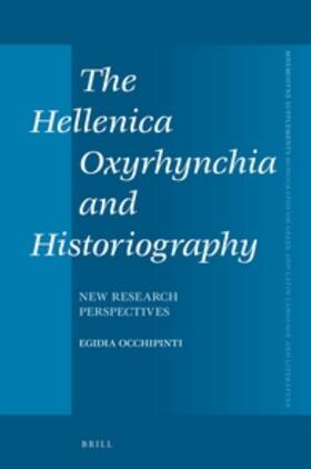 Occhipinti |  The Hellenica Oxyrhynchia and Historiography: New Research Perspectives | Buch |  Sack Fachmedien