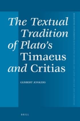 Jonkers |  The Textual Tradition of Plato's Timaeus and Critias | Buch |  Sack Fachmedien