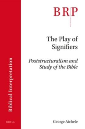 Aichele |  The Play of Signifiers | Buch |  Sack Fachmedien
