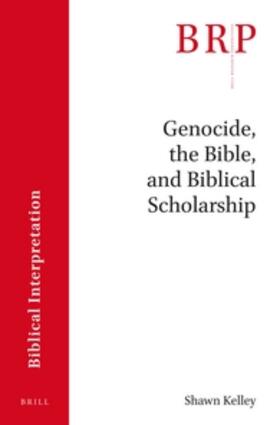 Kelley |  Genocide, the Bible and Biblical Scholarship | Buch |  Sack Fachmedien