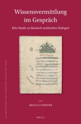 Forster |  Wissensvermittlung im Gespräch. Eine Studie zu klassisch-arabischen Dialogen | Buch |  Sack Fachmedien