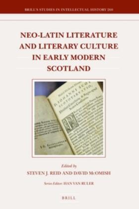 Reid / McOmish |  Neo-Latin Literature and Literary Culture in Early Modern Scotland | Buch |  Sack Fachmedien