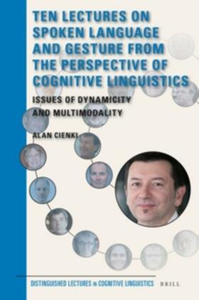 Cienki |  Ten Lectures on Spoken Language and Gesture from the Perspective of Cognitive Linguistics | Buch |  Sack Fachmedien