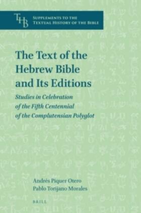 Piquer Otero / Torijano Morales |  The Text of the Hebrew Bible and Its Editions | Buch |  Sack Fachmedien