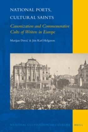 Dovic / Helgason |  National Poets, Cultural Saints: Canonization and Commemorative Cults of Writers in Europe | Buch |  Sack Fachmedien