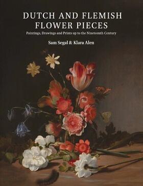 Segal / Alen | Segal, S: Dutch and Flemish Flower Pieces (2 Vols in Case) | Buch | 978-90-04-33589-9 | sack.de