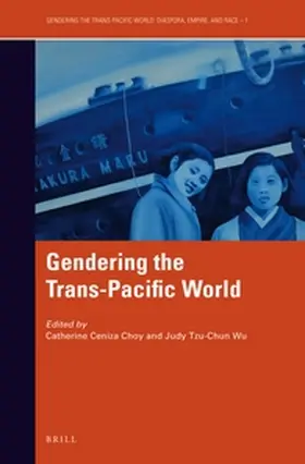  Gendering the Trans-Pacific World | Buch |  Sack Fachmedien