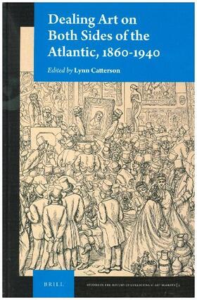 Catterson |  Dealing Art on Both Sides of the Atlantic, 1860-1940 | Buch |  Sack Fachmedien
