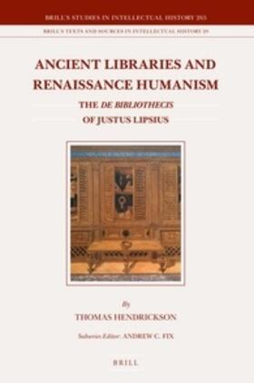 Hendrickson |  Ancient Libraries and Renaissance Humanism | Buch |  Sack Fachmedien