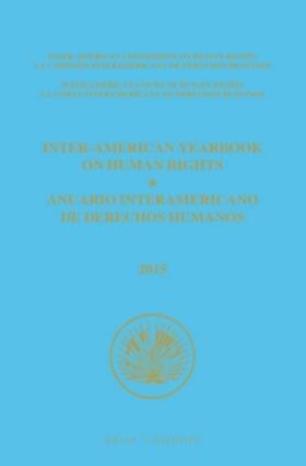  Inter-American Yearbook on Human Rights / Anuario Interamericano de Derechos Humanos, Volume 31 (2015) (3 Volume Set) | Buch |  Sack Fachmedien