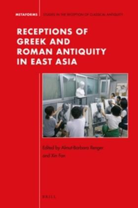  Receptions of Greek and Roman Antiquity in East Asia | Buch |  Sack Fachmedien