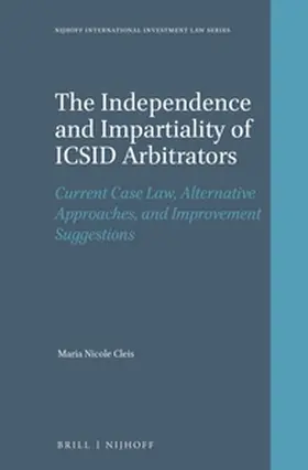 Cleis |  The Independence and Impartiality of ICSID Arbitrators | Buch |  Sack Fachmedien