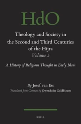 Ess |  Theology and Society in the Second and Third Centuries of the Hijra. Volume 2 | Buch |  Sack Fachmedien