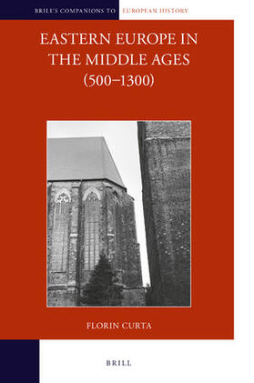 Curta |  Eastern Europe in the Middle Ages (500-1300) (2 Vols) | Buch |  Sack Fachmedien