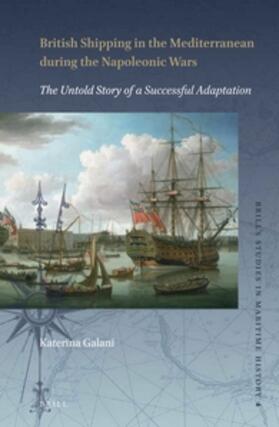 Galani |  British Shipping in the Mediterranean During the Napoleonic Wars | Buch |  Sack Fachmedien