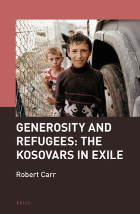 Carr |  Generosity and Refugees: The Kosovars in Exile | Buch |  Sack Fachmedien