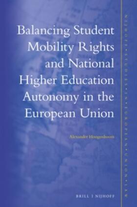 Hoogenboom | Balancing Student Mobility Rights and National Higher Education Autonomy in the European Union | Buch | 978-90-04-34440-2 | sack.de