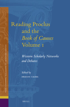 Calma |  Reading Proclus and the Book of Causes Volume 1 | Buch |  Sack Fachmedien
