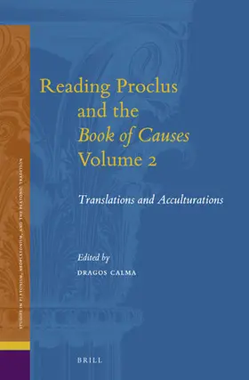 Calma |  Reading Proclus and the Book of Causes, Volume 2 | Buch |  Sack Fachmedien