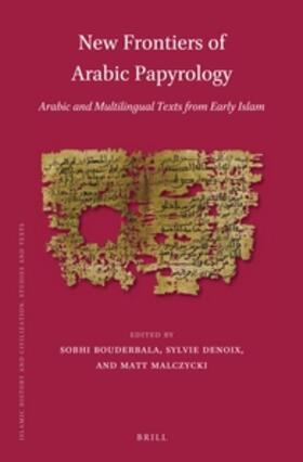 Bouderbala / Denoix / Malczycki |  New Frontiers of Arabic Papyrology | Buch |  Sack Fachmedien