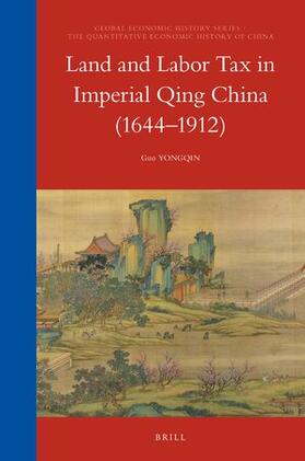 Guo |  Land and Labor Tax in Imperial Qing China (1644-1912) | Buch |  Sack Fachmedien