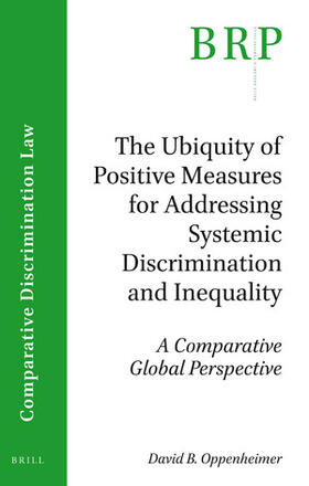 Oppenheimer |  The Ubiquity of Positive Measures for Addressing Systemic Discrimination and Inequality | Buch |  Sack Fachmedien