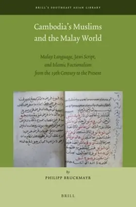 Bruckmayr |  Cambodia's Muslims and the Malay World | Buch |  Sack Fachmedien