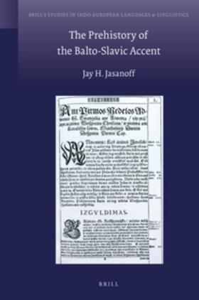 Jasanoff |  The Prehistory of the Balto-Slavic Accent | Buch |  Sack Fachmedien