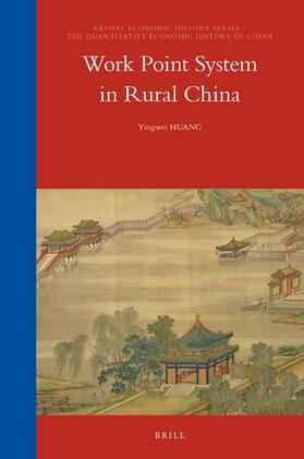 Huang |  Work Point System in Rural China | Buch |  Sack Fachmedien