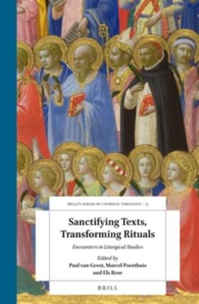  Sanctifying Texts, Transforming Rituals: Encounters in Liturgical Studies | Buch |  Sack Fachmedien