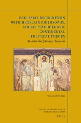 Lim |  Ecclesial Recognition with Hegelian Philosophy, Social Psychology & Continental Political Theory | Buch |  Sack Fachmedien