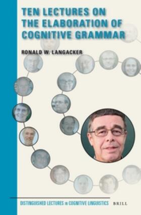 Langacker |  Ten Lectures on the Elaboration of Cognitive Grammar | Buch |  Sack Fachmedien