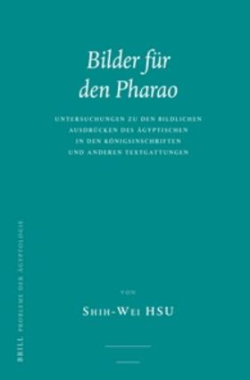 Hsu | Bilder für den Pharao | Buch | 978-90-04-34779-3 | sack.de