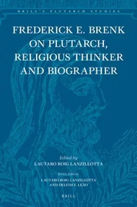 Brenk |  Frederick E. Brenk on Plutarch, Religious Thinker and Biographer | Buch |  Sack Fachmedien