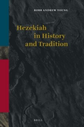 Young |  Hezekiah in History and Tradition | Buch |  Sack Fachmedien