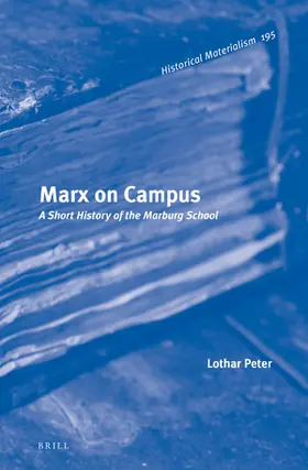 Peter |  Marx on Campus: A Short History of the Marburg School | Buch |  Sack Fachmedien