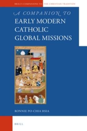 Hsia |  A Companion to the Early Modern Catholic Global Missions | Buch |  Sack Fachmedien