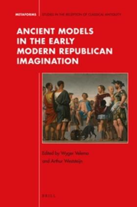 Ancient Models in the Early Modern Republican Imagination | Buch |  Sack Fachmedien