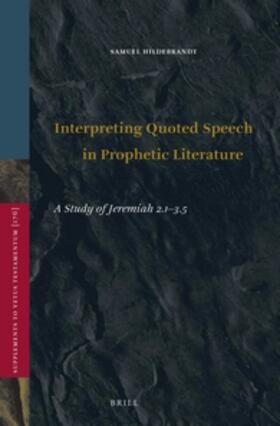 Hildebrandt |  Interpreting Quoted Speech in Prophetic Literature | Buch |  Sack Fachmedien