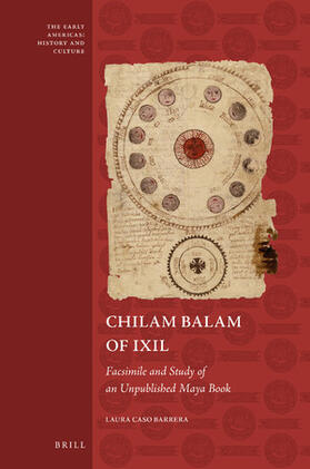 Caso Barrera |  Chilam Balam of Ixil: Facsimile and Study of an Unpublished Maya Book | Buch |  Sack Fachmedien